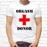 Мужская футболка с фото «Orgasm donor»       